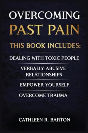 Overcoming Past Pain