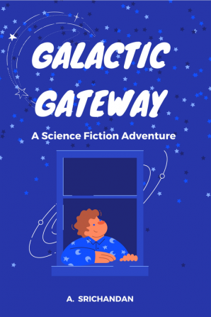 Galactic Gateway- A Science Fiction Adventure