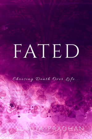 FATED : A Choice of Death over Life...