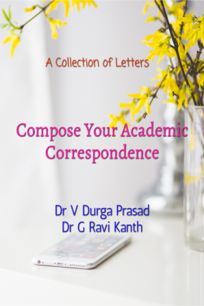 Compose Your Academic Correspondence : A Collection of Letters