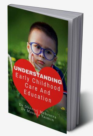 Understanding Early Childhood Care and Education