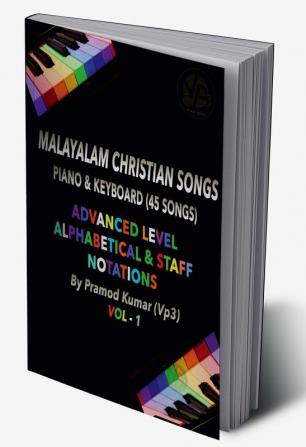 Malayalam Christian Songs : Piano &amp; Keyboard (45 Songs)