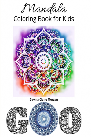 Mandala Coloring Book for Kids : My first Big Mandalas Coloring Book for Kids Ages 5 and Up | Fun and relaxing with Mandalas for boys girls and Beginners