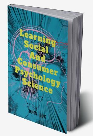 Learning Social And Consumer Psychology Science