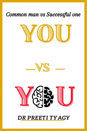 YOU VS YOU : Common Man Vs Successful One