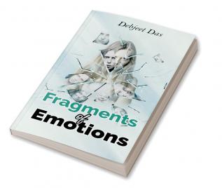 Fragments of Emotions