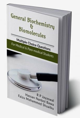 General Biochemistry and Biomolecules : Multiple Choice Questions