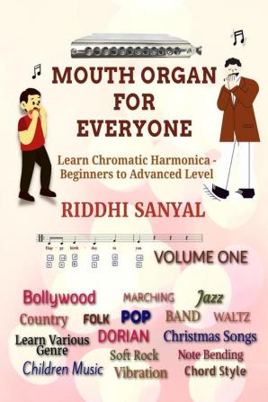 Mouth Organ For Everyone Learn Chromatic Harmonica - Beginners to Advanced Level