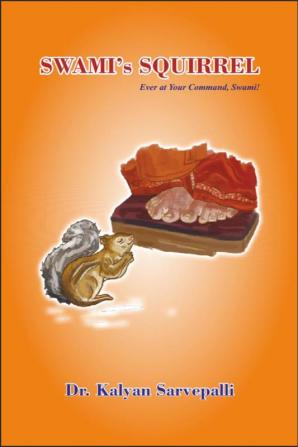 Swami's Squirrel : Ever at Your Command Swami!