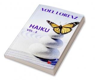 Haiku (vol.3) : Japanese form of poetry in English