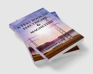 A Textbook of Electricity and Magnetism