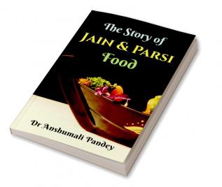 The Story of Jain and Parsi Food