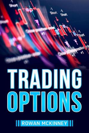 TRADING OPTIONS : Strategies and Techniques for Successful Investing in the Stock Market (2023 Guide for Newbies)