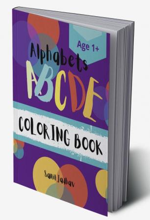 Alphabets ABCDE Coloring Book : For Kids - Age 1+