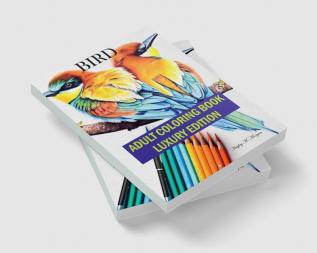 Bird Adult Coloring Book Luxury Edition : The Audubon Birds Coloring Book | Creative Haven Birds Adult Coloring Book | Dover Nature| Relaxation Meditation and Happiness Coloring Book with Birds fo...