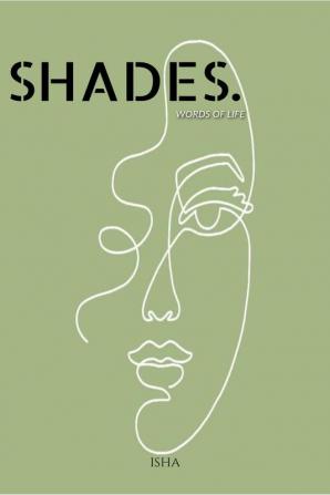 SHADES. : words of life