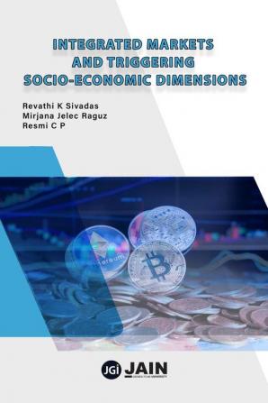 Integrated Markets and Triggering Socio-Economic Dimensions