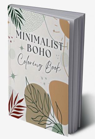 Minimalist Boho Coloring Book : 60 Simple Aesthetic Designs for Stress Relief and Relaxation