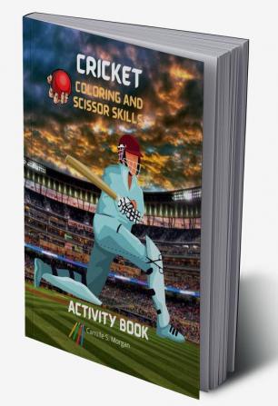 Cricket Coloring and Scissor Skills Activity Book : A Fun Coloring Cutting and Pasting Workbook for Kids | Beautiful Collection of Pages with Cricket for Coloring and Scissor Skills | Amazing Gift...