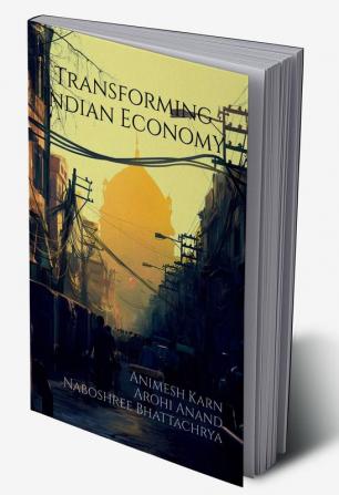 Transforming Indian Economy