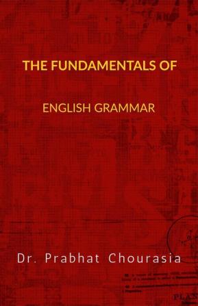 The Fundamentals of English Grammar