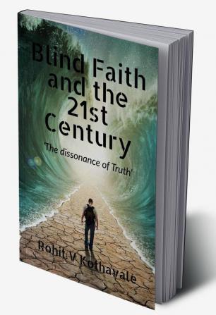 BLIND FAITH AND THE 21ST CENTURY