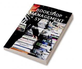 Bookshop Management System : Project Report