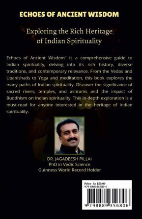 Echoes of Ancient Wisdom : Exploring the Rich Heritage of Indian Spirituality