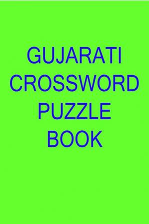 GUJARATI CROSSWORD PUZZLE BOOK / ગુજરાતી ક્રોસવર્ડ પઝલ બુક