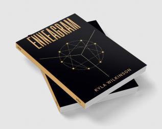 ENNEAGRAM : A Practical Guide to Understanding Yourself and Others Based on the 9 Primary and 27 Associated Personality Types (2022 Guide for Beginners)