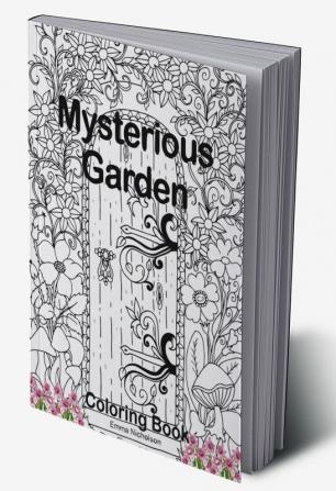 Mysterious Garden Coloring Book : An Adult Colouring Premium Book for Woemn Seniors Teens | Amazing Gift Idea