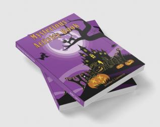 Mysterious Happy Halloween Activity Book : Puzzle Mazes Coloring Dot Markers Find the Match How to Draw Scissor Skills for Kids Ages 3-8