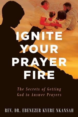 Ignite Your Prayer Fire