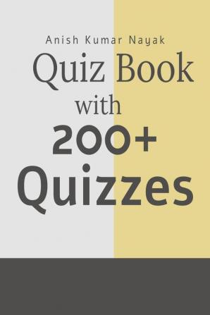 Quiz book with 200+ Quizzes.