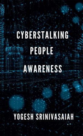 Cyberstalking People Awareness