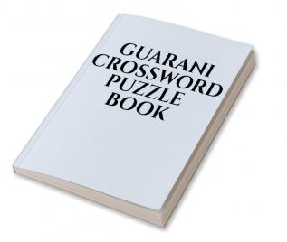 GUARANI CROSSWORD PUZZLE BOOK