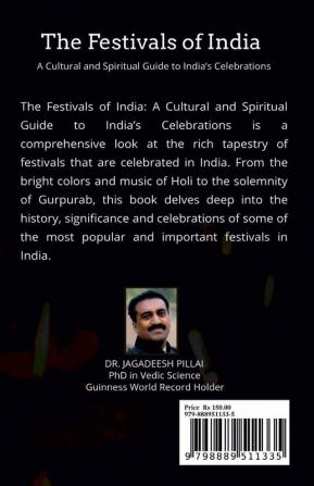 The Festivals Of India : A Cultural And Spiritual Guide To India's Celebrations