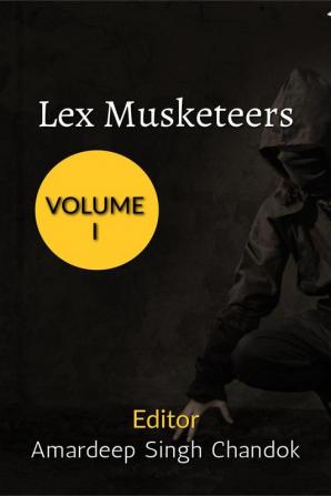 LEX MUSKETEERS : VOLUME I