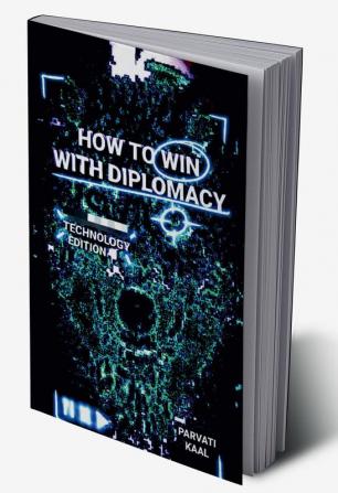 How To Win With Diplomacy Technology Edition