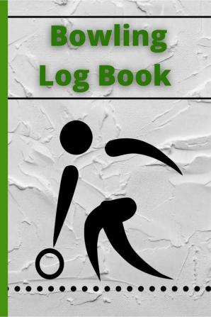 Bowling Log Book : Personal Score Book