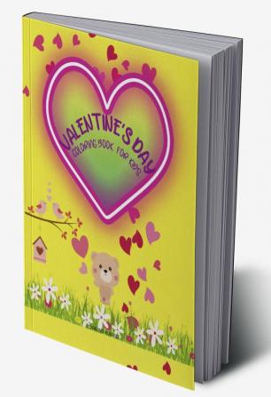 VALENTINE'S DAY COLORING BOOK FOR KIDS : CUTE LOVE DESIGNSCOLORING PAGES FOR CHILDREN AGES 3-12 8.5X11