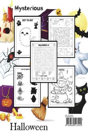 Mysterious Halloween Activity Book : Coloring Word Search Mazes Dot to Dot and Many More for Kids Ages 4-8 | Special Gift