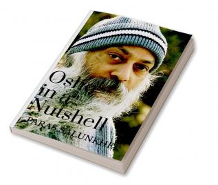 Osho in a Nutshell : An Ode to the Master