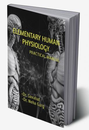 Elementary Human Physiology Lab Manual : प्रयोगशाला पुस्तिका