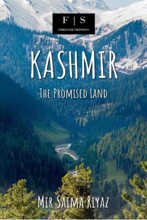 Kashmir : The Promised Land