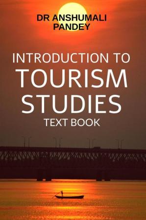 Introduction to Tourism Studies - Text Book