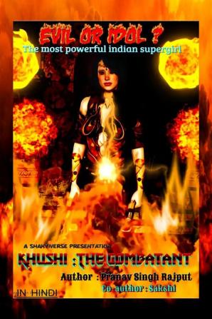 KHUSHI : The Combatant / कर्मयोद्धा खुशी