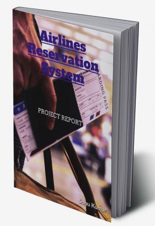 Airlines Reservation System : Project Report