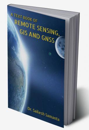 A TEXT BOOK OF REMOTE SENSING GIS AND GNSS