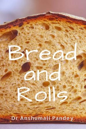 Bread and Rolls